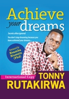 Achieve Your Dreams 0244571643 Book Cover