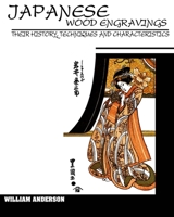 Japanese Wood Engravings: Their History, Technique and Characteristics 3337171168 Book Cover