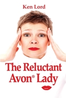 The Reluctant Avon Lady 1716607892 Book Cover