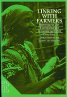 Linking With Farmers: Networking for Low-External-Input and Sustainable Agriculture (Ileia Readings in Sustainable Agriculture) 1853392103 Book Cover