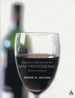 Sales and Service for the Wine Professional 1844800539 Book Cover