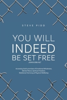 You Will Indeed Be Set Free 0648681408 Book Cover