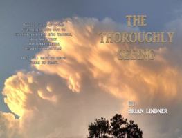 The Thoroughly Seeing 0997480114 Book Cover