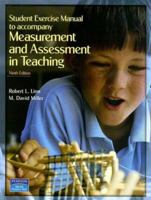 Student Exercise Manual to Accompany Measurement and Assessment in Teaching Ninth Edition 0138789762 Book Cover
