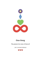 One-Song: The greatest love story of them all. B0H7XGDGBY Book Cover