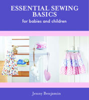 Essential Sewing Basics For Baby  Children 174257517X Book Cover