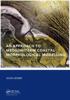 An Approach to Medium-Term Coastal Morphological Modelling: Unesco-Ihe PhD Thesis 1138433969 Book Cover
