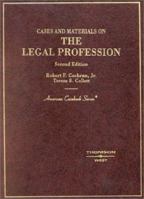 Cases & Materials on the Rules of the Legal Profession (American Casebooks) 0314098844 Book Cover