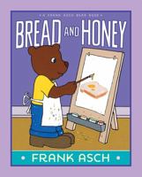 Bread and Honey (A Frank Asch Bear Story) 0448403196 Book Cover