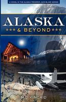 Alaska & Beyond 0979669340 Book Cover