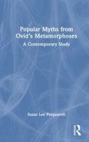 Popular Myths from Ovid’s Metamorphoses: A Contemporary Study 1032883855 Book Cover