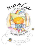 Maria and the rainbow, Maria y el Arcoiris 1729050891 Book Cover