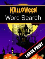 Halloween Word Search Large Print: 96 Word Search Activities for Everyone (Holiday Word Search) 1700629808 Book Cover