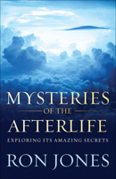 Mysteries of the Afterlife 0736964002 Book Cover
