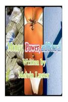 Money, Power, and Betrayal 1494798883 Book Cover