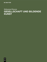 Gesellschaft Und Bildende Kunst: Eine Studie Zur Wiederherstellung Des Problems 3111262502 Book Cover