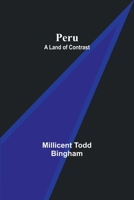Peru: a land of contrast 9357724613 Book Cover