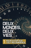 Deux mondes, deux vies - I (French Edition) B09X5CF21G Book Cover