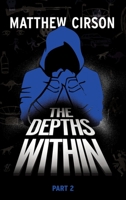 The Depths Within: Part Two 1923171569 Book Cover