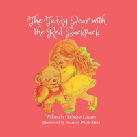 The Teddy Bear with a Red Backpack B0CPVRTYZ6 Book Cover
