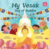 My Vesak: Day of Buddha (My Festival Series) 1953384455 Book Cover