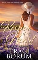 Keeper of My Heart (Morgan's Grove) 1958231894 Book Cover