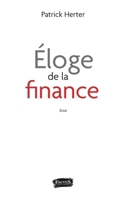 Éloge de la finance (French Edition) B096TRSWBG Book Cover
