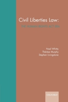 Civil Liberties Law: The Human Rights Act Era 0406555117 Book Cover