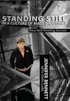 Standing Still in a Culture of Mass Shootings 1949521052 Book Cover