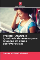 Projeto PAEQUE e Igualdade de acesso para crianças de zonas desfavorecidas 6209107532 Book Cover