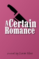 A Certain Romance 1974024539 Book Cover