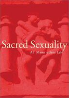 Sacred Sexuality (Sacred Arts) 1852306580 Book Cover