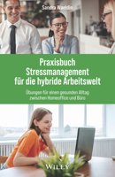 Praxisbuch Stressmanagement für die hybride Arbeitswelt 3527511954 Book Cover