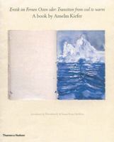 Anselm Kiefer Erotik im Fernen Osten oder: Transition from cool to warm /anglais 0297791877 Book Cover