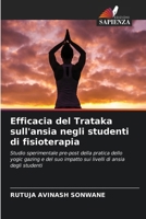 Efficacia del Trataka sull'ansia negli studenti di fisioterapia (Italian Edition) 6209573460 Book Cover