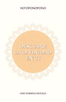 Ho'oponopono, Descubre La Divinidad En Ti 8419700983 Book Cover