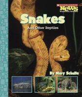 Snakes And Other Reptiles 0516249363 Book Cover