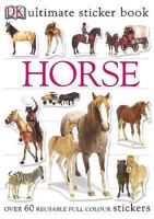 Horse Ultimate Sticker Book 1564582434 Book Cover