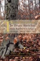 The Errant Ricochet: Max Raeburn's Legacy:and other tales of suspense, humor, and fantasy 0595491944 Book Cover