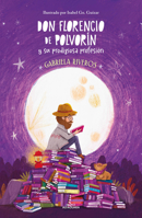 Don Florencio de polvorin / Don Florencio de Polvorin (Spanish Edition) 607387345X Book Cover