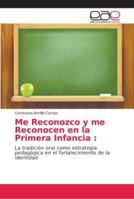 Me Reconozco y me Reconocen en la Primera Infancia 6202247746 Book Cover