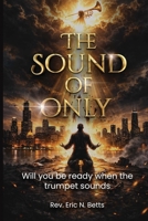 The Sound of Only B0H1TNB3SK Book Cover