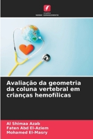 Avaliação da geometria da coluna vertebral em crianças hemofílicas (Portuguese Edition) 6209995969 Book Cover