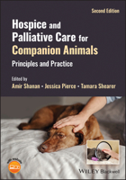 Hospice and Palliative Care for Companion Animals: Principles and Practice 1119808782 Book Cover