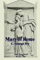 Mary of Rome B0BGFDT3JV Book Cover