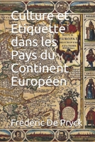 Culture et Etiquette dans les Pays du Continent Européen B09156QJ3P Book Cover