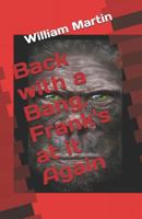 Back with a Bang, Frank's at it Again 1724059963 Book Cover