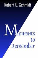 Moments to Remember 1598001027 Book Cover