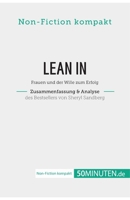 Lean In. Zusammenfassung & Analyse des Bestsellers von Sheryl Sandberg: Frauen und der Wille zum Erfolg 2808022697 Book Cover