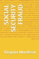 SOCIAL SECURITY FRAUD 1686006853 Book Cover